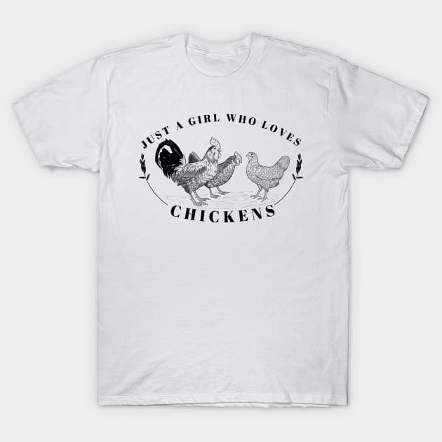 Just a Girl Who Loves Chickens T-Shirt by Mary Rose 73744